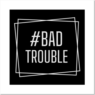 Bad Trouble, Bad Trouble Funny John Lewis Svg, Protest, Stand Against Racism Posters and Art